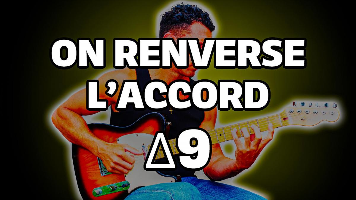 Renversements de l'accord ∆9 ( Majeur 7 9 ) #GuitarVlog 26