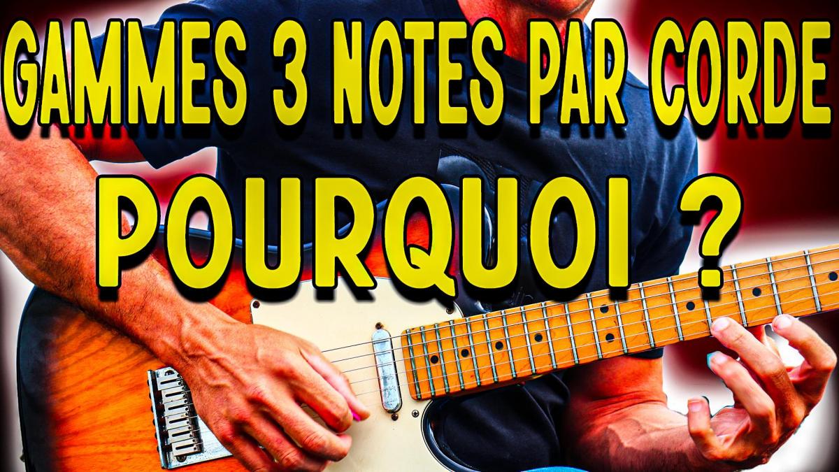 Pourquoi j'aime tellement les GAMMES 3 notes par corde ? #GuitarVlog 6
