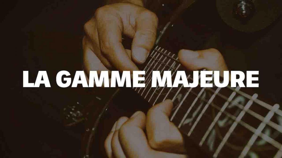 La gamme majeure : une exploration approfondie de ses caractéristiques et de ses applications